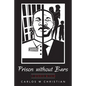 Prison without Bars: It Starts Within - Paperback