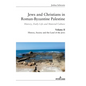 Jews and Christians in Roman-Byzantine Palestine (vol. 2): History, Daily Life and Material Culture - Hardcover