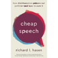 Cheap Speech: How Disinformation Poisons Our Politics--And How to Cure It - Paperback