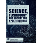 Science, technology and society for a post-truth age: Comparative dialogues on reflexivity - Hardcover