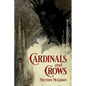 Cardinals and Crows - Paperback