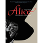 Alice: Alice's Adventures in Wonderland - Hardcover