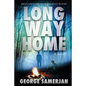 Long Way Home: Help Can Come From Unlikely Places - Paperback