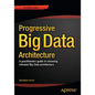 Scalable Big Data Architecture: A Practitioners Guide to Choosing Relevant Big Data Architecture - Paperback