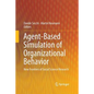 Agent-Based Simulation of Organizational Behavior: New Frontiers of Social Science Research - Paperback