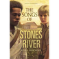 The Songs of Stones River: A Civil War Novel - Paperback