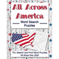 All Across America Word Search Puzzles: 70+ Search and Find Word Puzzles All About the USA! - Paperback