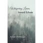 Whispering Leaves, Inward Echoes - Paperback