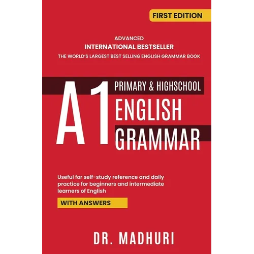 Advanced International Bestseller the World's Largest Best Selling English Grammar Book A1 Primary & Highschool English Grammar - Paperback