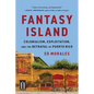 Fantasy Island: Colonialism, Exploitation, and the Betrayal of Puerto Rico - Paperback