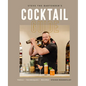 Steve the Bartender's Cocktail Guide: Tools - Techniques - Recipes - Hardcover