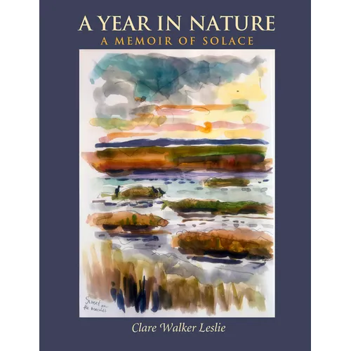 A Year in Nature: A Memoir of Solace - Paperback