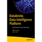 Databricks Data Intelligence Platform: Unlocking the Genai Revolution - Paperback