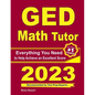 GED Math Tutor: Everything You Need to Help Achieve an Excellent Score - Paperback