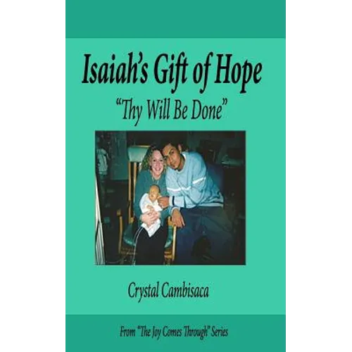 Isaiah's Gift of Hope: "Thy Will Be Done" - Paperback