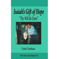 Isaiah's Gift of Hope: "Thy Will Be Done" - Paperback