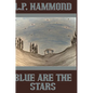 Blue are the Stars - Hardcover