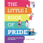 The Little Book of Pride: The History, the People, the Parades - Hardcover