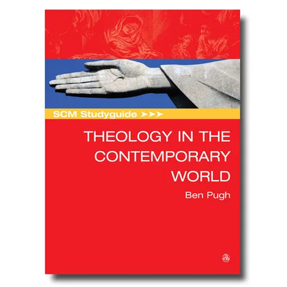SCM Studyguide: Theology in the Contemporary World - Paperback