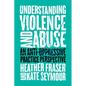 Understanding Violence and Abuse: An Anti-Oppressive Practice Perspective - Paperback