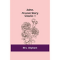 John, A Love Story; vol. 1 - Paperback