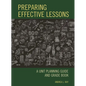 Preparing Effective Lessons: A Unit Planning Guide and Grade Book - Hardcover