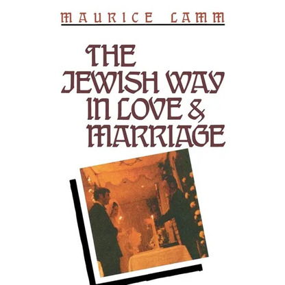 The Jewish Way in Love & Marriage - Paperback