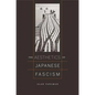 The Aesthetics of Japanese Fascism - Hardcover