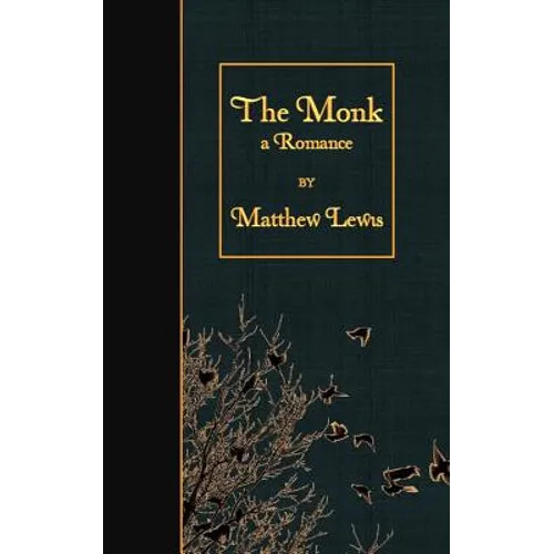 The Monk: a Romance - Paperback