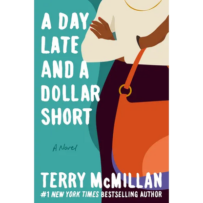 A Day Late and a Dollar Short - Paperback