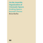 Rosa Barba: On the Anarchic Organization of Cinematic Spaces: Evoking Spaces Beyond Cinema - Paperback