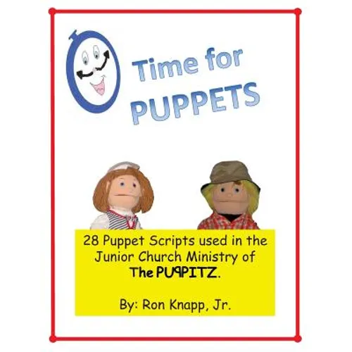 Time for Puppets: 28 Puppet Scripts for Junior Church Ministries - Paperback