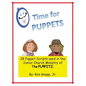 Time for Puppets: 28 Puppet Scripts for Junior Church Ministries - Paperback