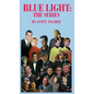 Blue Light: The Series - Hardcover