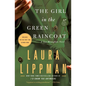 The Girl in the Green Raincoat: A Tess Monaghan Novel - Paperback