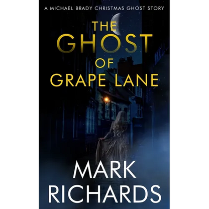 The Ghost of Grape Lane: A Detective Michael Brady Crime Thriller - Paperback