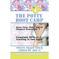 The Potty Boot Camp: Basic Training for Toddlers - Paperback
