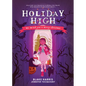 Holiday High: We Witch You a Merry Christmas - Hardcover