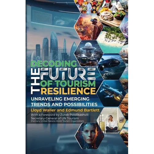 Decoding the Future of Tourism Resilience - Paperback