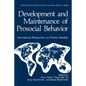 Development and Maintenance of Prosocial Behavior: International Perspectives on Positive Morality - Paperback