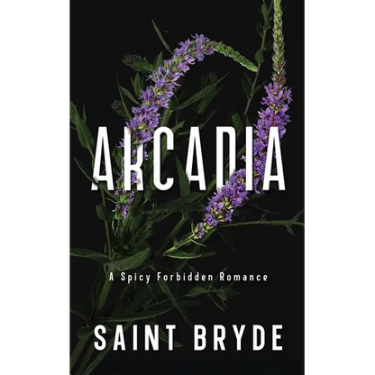Arcadia: A Spicy Forbidden Romance - Paperback