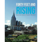 Forty Feet and Rising: Nashville's Historic Floods 1793-2010 - Paperback