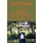 Buddhism and Deep Ecology - Paperback