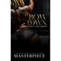 Bow Down: When A Bbw Submits - Paperback