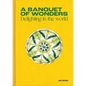 A Banquet of Wonders: Delighting in the World - Hardcover