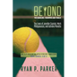 Beyond the Baseline: The Lives of Jennifer Capriati, Mark Philippoussis, and Adriano Panatta - Paperback