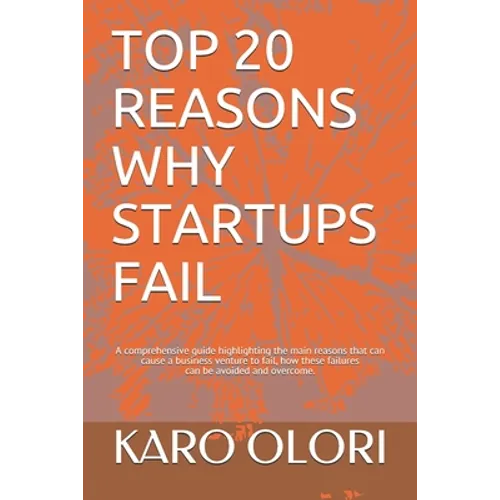 Top 20 Reasons Why Startups Fail - Paperback