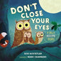 Don't Close Your Eyes: A Silly Bedtime Story - Board Book
