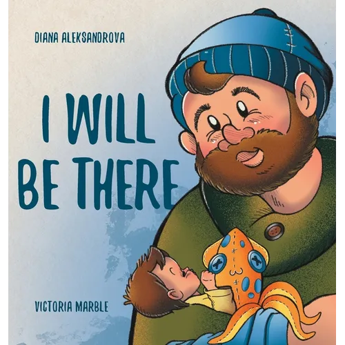 I Will Be There - Hardcover