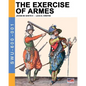 The Exercise of Armes: By Jacob de Gheyn II - Paperback